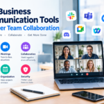 Best Business Communication Tools for Better Team Collaboration