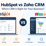 HubSpot vs Zoho CRM: Which CRM Is Right for Your Business