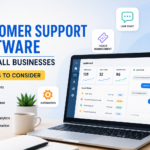 Best Customer Support Software for Small Businesses: 10 Tools to Consider