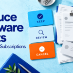 How to Reduce Software Costs and Unused Subscriptions