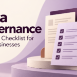 Data Governance for Small Businesses: A Starter Checklist