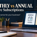 Monthly vs Annual Software Subscriptions: Which Makes Sense?
