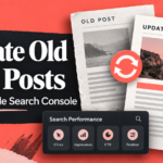 How to Update Old Blog Posts Using Google Search Console