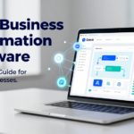Best Business Automation Software: A Guide for Small Businesses